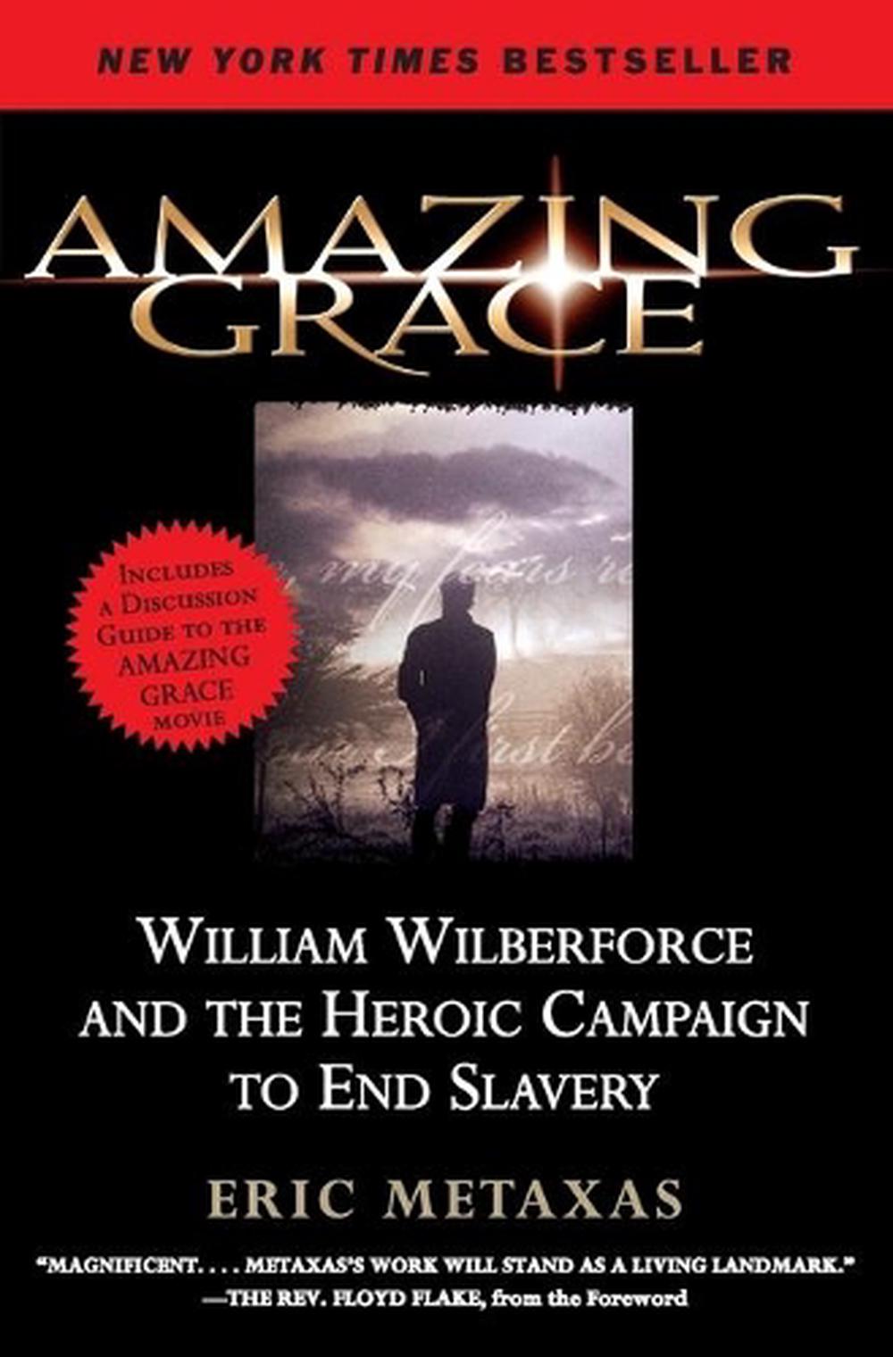 Amazing Grace: William Wilberforce by Eric Metaxas image 0