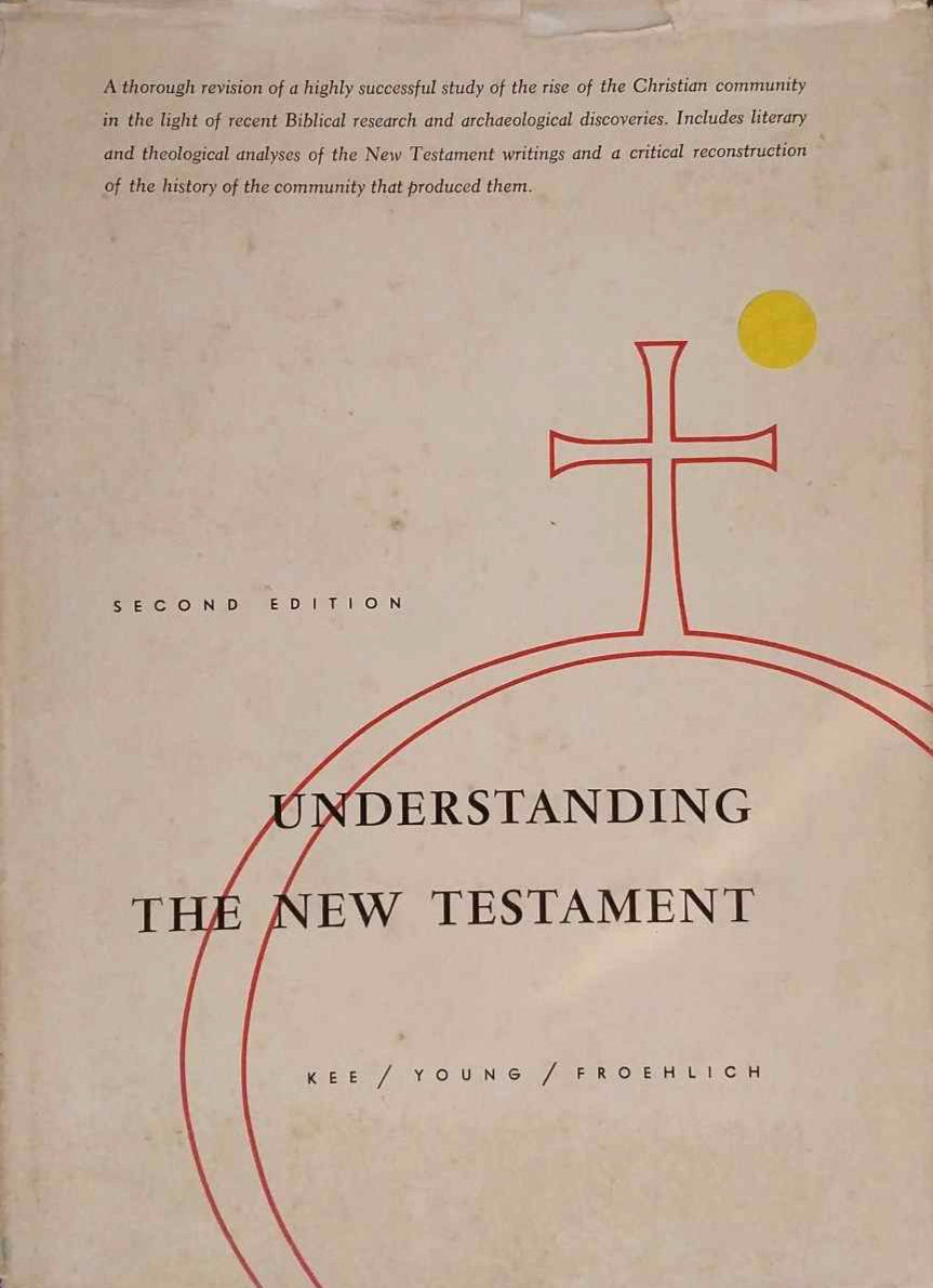 Understanding the New Testament by Howard Clark Kee, Second Edition image 0