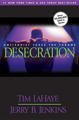 Desecration (Left Behind #9) by Tim LaHaye and Jerry B. Jenkins image 0