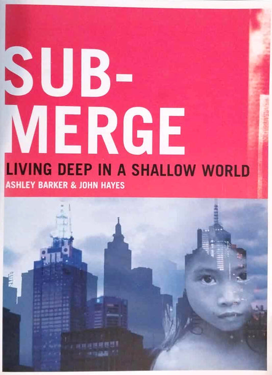 Sub-Merge: Living Deep in a Shallow World by Ashley Barker & John Hayes image 0