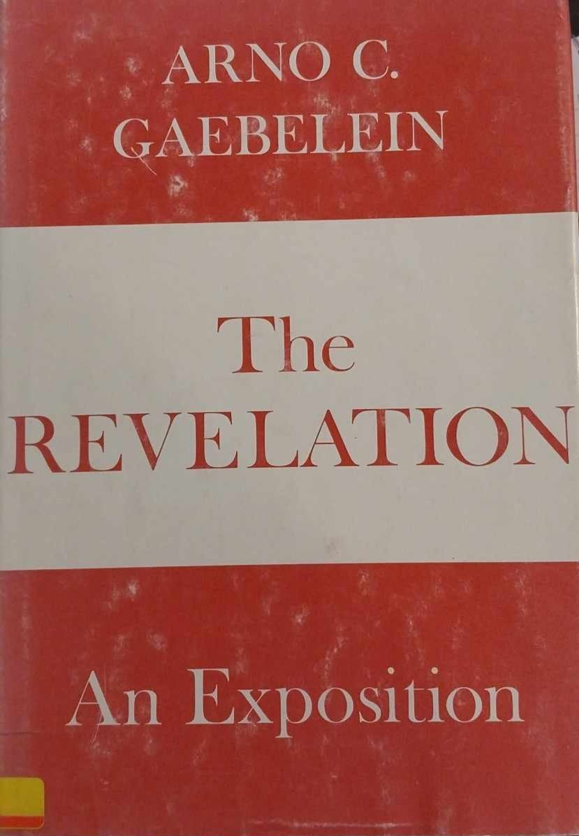 Revelation: An Exposition by Arno C. Gaebelein image 0