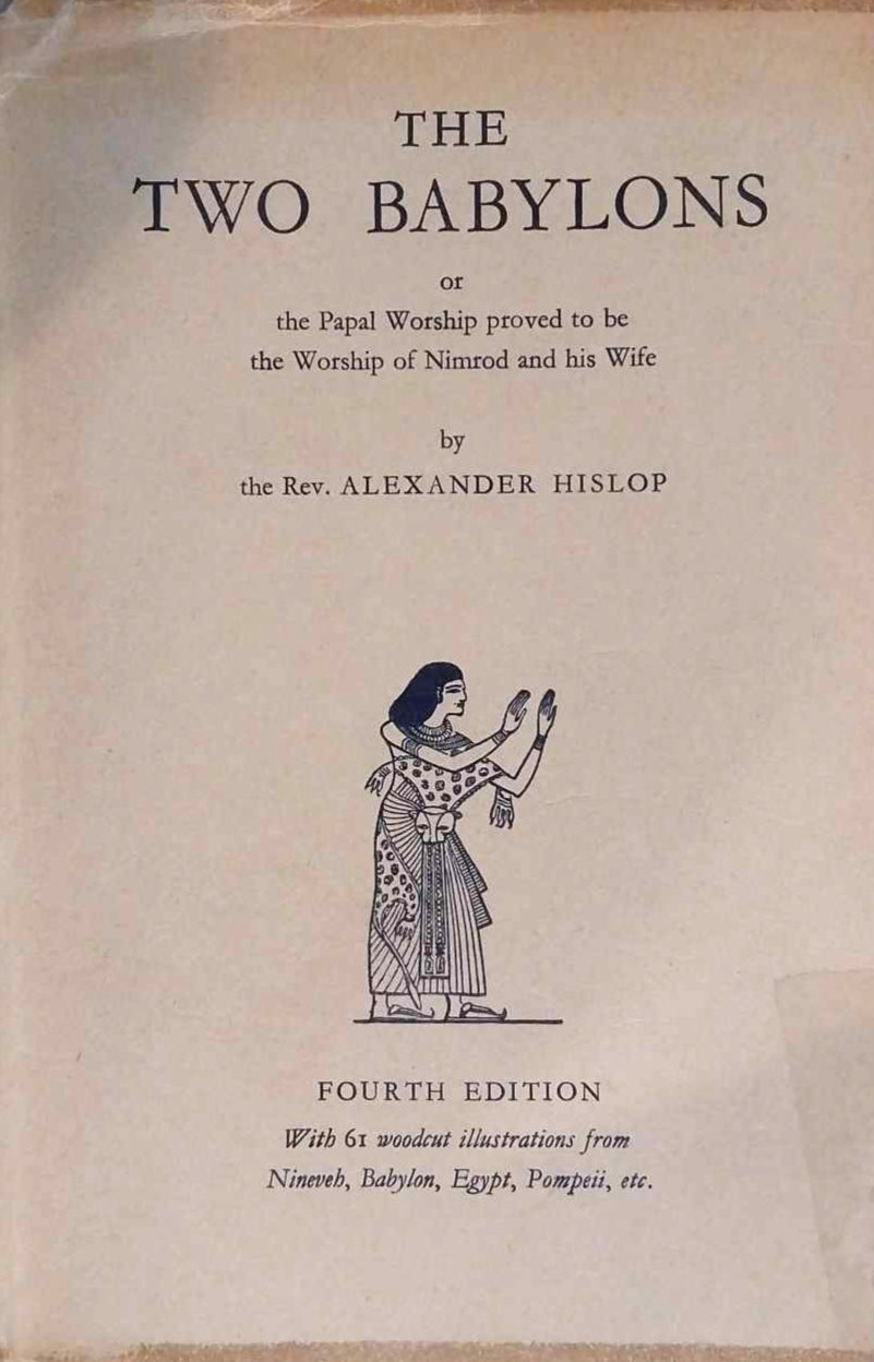 Two Babylons, Fourth Edition by Rev. Alexander Hislop image 0