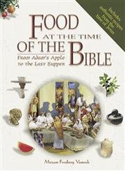 Food at the Time of the Bible by Miriam Feinberg Vamosh image 0