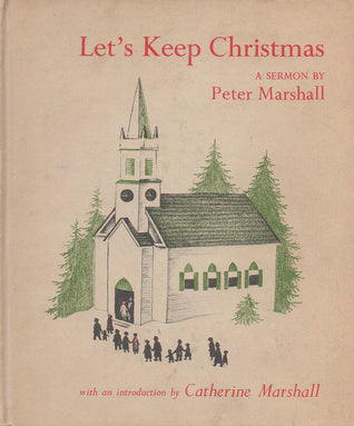 Let's Keep Christmas: A Sermon by Peter Marshall image 0