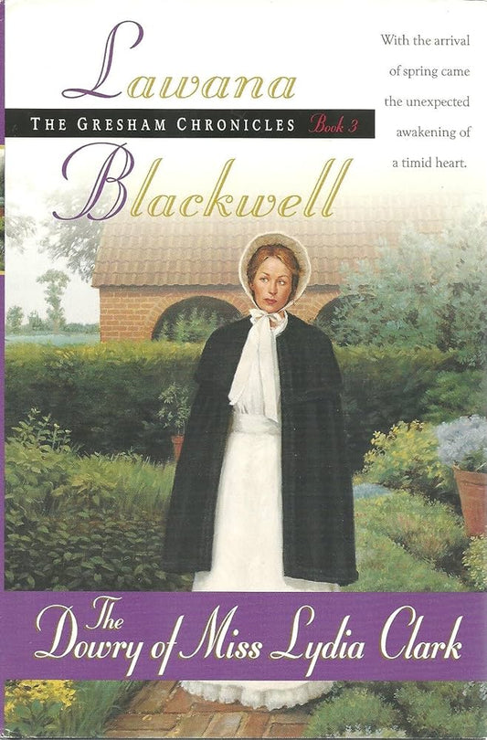 Dowry of Miss Lydia Clark (Gresham Chronicles #3) by Lawana Blackwell image 0