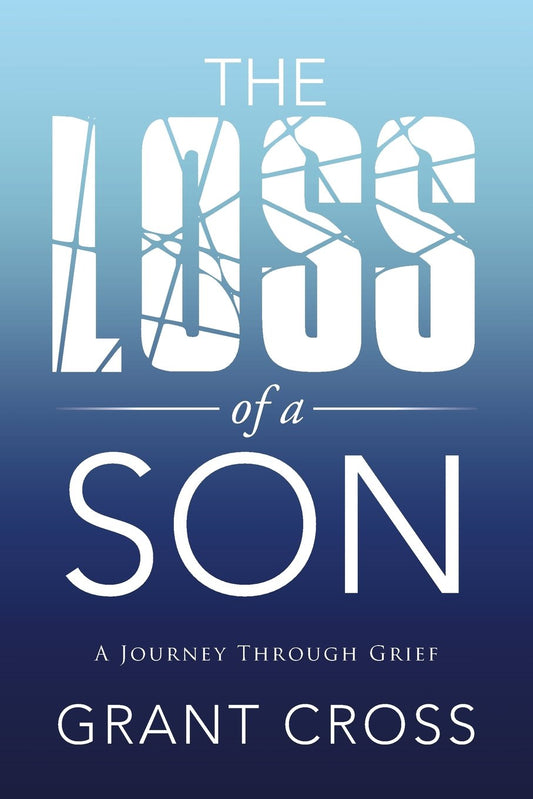 Loss of a Son: a Journey Through Greif by Grant Cross image 0