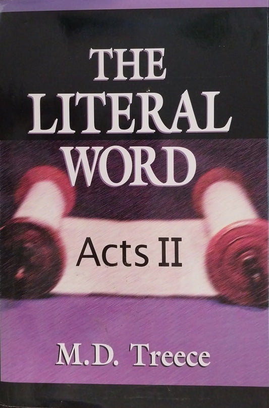 Literal Word: Acts II by M.D. Treece