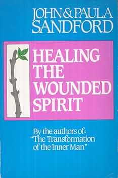Healing the Wounded Spirit by John and Paula Sandford image 0