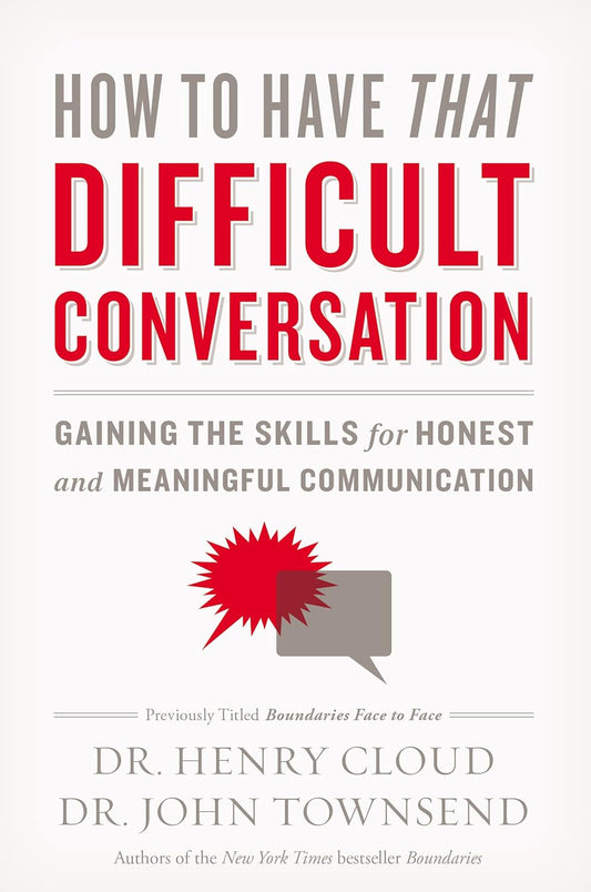 How to Have That Difficult Coversation by Henry Cloud and John Townsend image 0