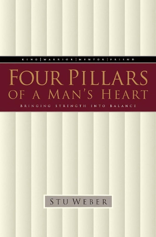 Four Pillars of a Man's Heart by Stu Weber image 0