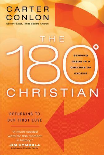 180 Degree Christian: Returning to Your First Love by Carter Conlon image 0