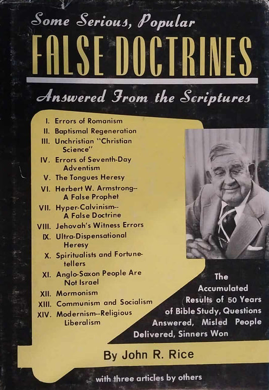 Some Serious, Popular False Doctrines Answered from the Scriptures by John Rice image 0
