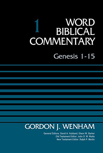 Word Biblical Commentary 1: Genesis 1-15 by Gordon J. Wenham image 0