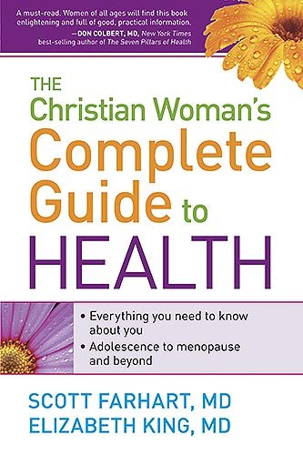 Christian Woman's Complete Guide to Health by Scott Farhart and Elizabeth King image 0