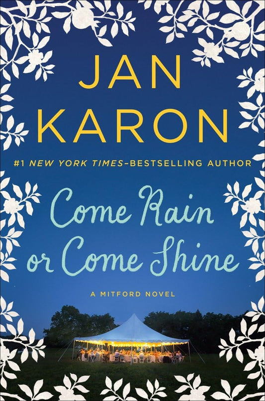 Come Rain or Shine (A Mitford Novel) by Jan Karon image 0