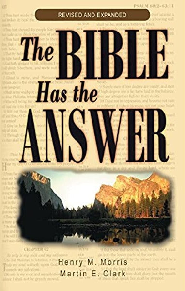 The Bible Has The Answer (Revised and Expanded) by Henry Morris and Martin Clark image 0