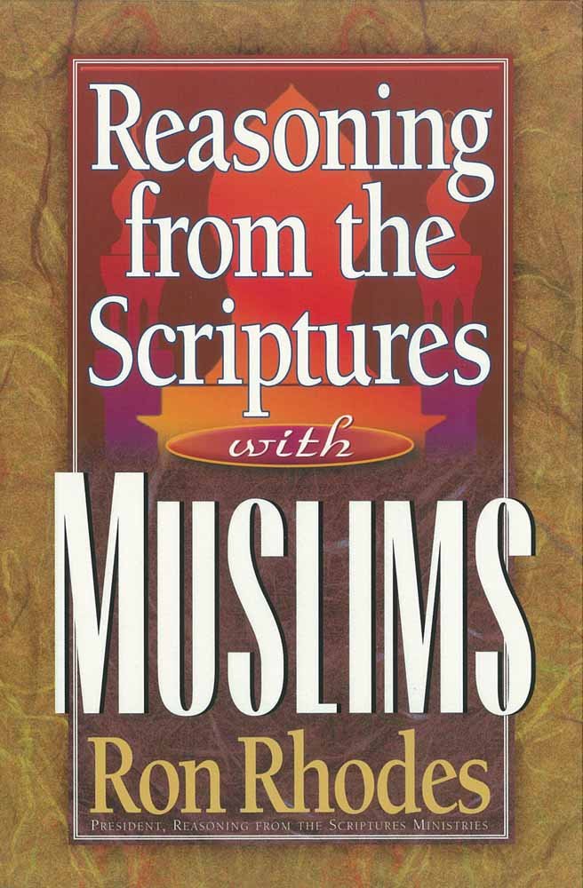 Reasoning from the Scriptures with Muslims by Ron Rhodes image 0