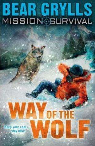 Way of The Wolf (Mission Survival #2) by Bear Grylls image 1