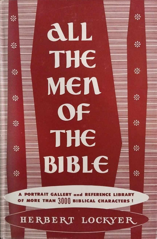 All the Men of the Bible by Herbert Lockyer image 0