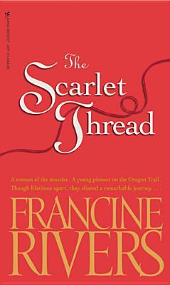 The Scarlet Thread by Francine Rivers image 0