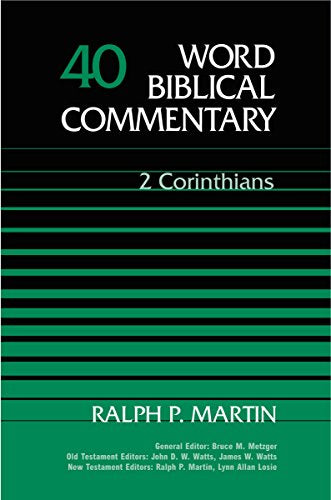 Word Biblical Commentary 40: 2 Corinthians by Ralph P. Martin image 0