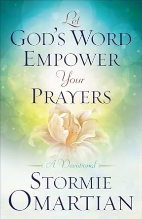 Let God's Word Empower Your Prayers by Stormie Omartian image 0