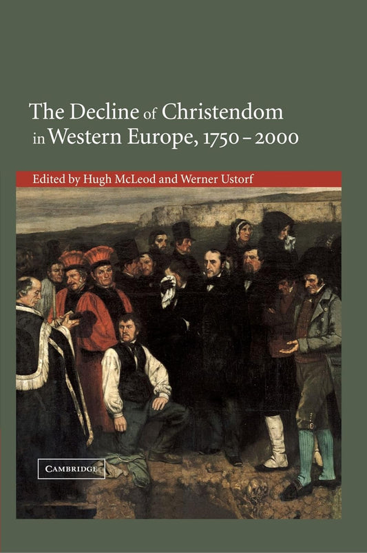 Decline of Christendom in Western Europe, 1750-2000 ed by Hugh McLeod et al image 0