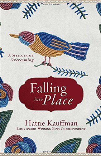 Falling Into Place by Hattie Kauffman image 0
