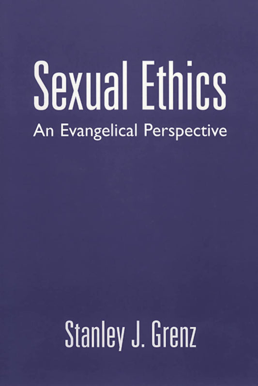 Sexual Ethics by Stanley J. Grenz image 0