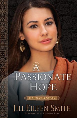 A Passionate Hope: Hannah's Story by Jill Eileen Smith image 0