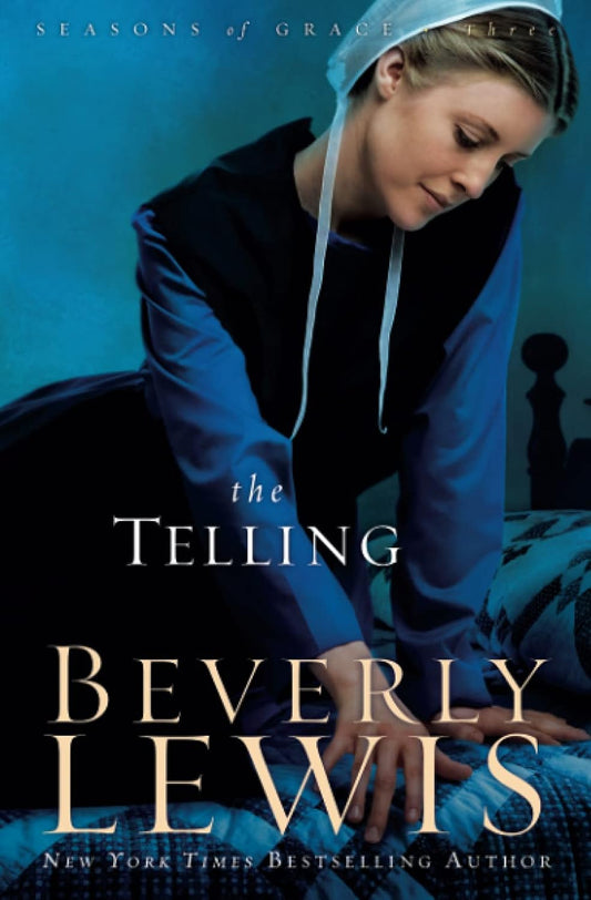 The Telling (Seasons of Grace #3) by Beverly Lewis image 0