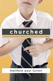 Churched by Matthew Paul Turner image 0