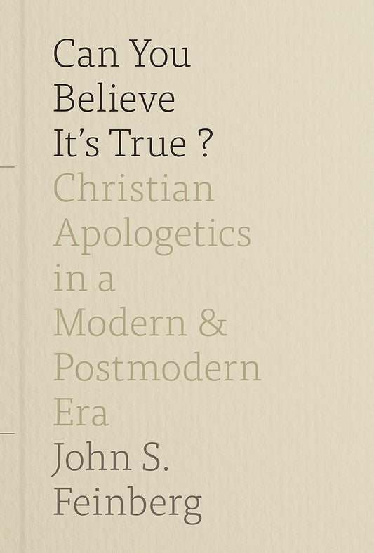 Can You Believe It's True? by John S. Feinberg image 0
