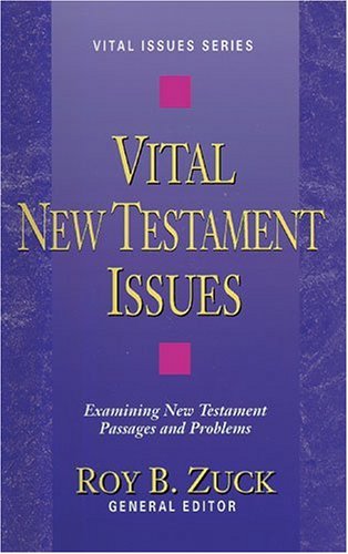 Vital New Testament Issues by Roy B. Zuck image 0