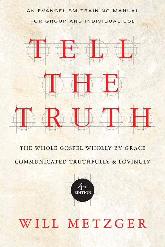 Tell the Truth: 4th Edition by Will Metzger image 0