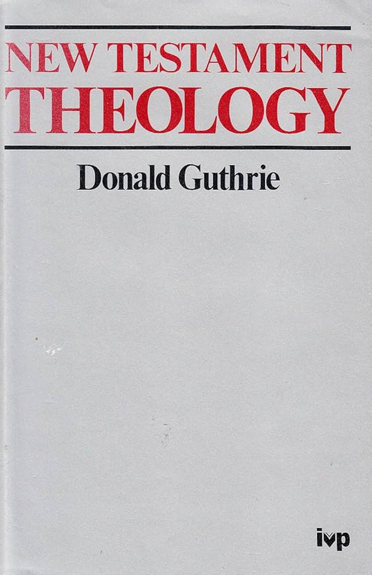 New Testament Theology by Donald Guthrie image 0