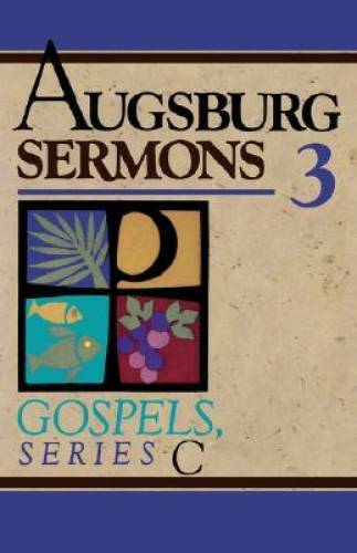 Augsburg Sermons 3: Gospels, Series C published by Augsburg 1994 image 0