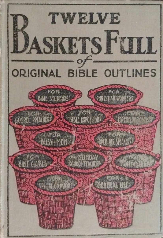 Twelve Baskets Full of Original Outlines by H.Y. Pickering image 0