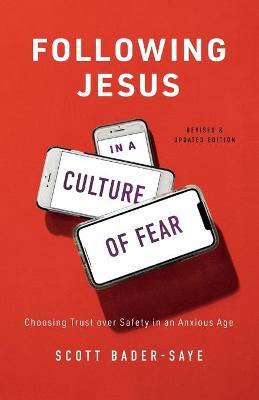Following Jesus In A Culture of Fear by Scott Bader-Saye image 0