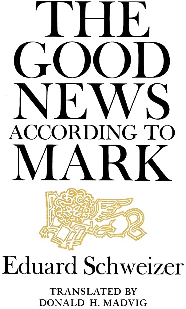 The Good News According to Mark by Eduard Schweizer image 0