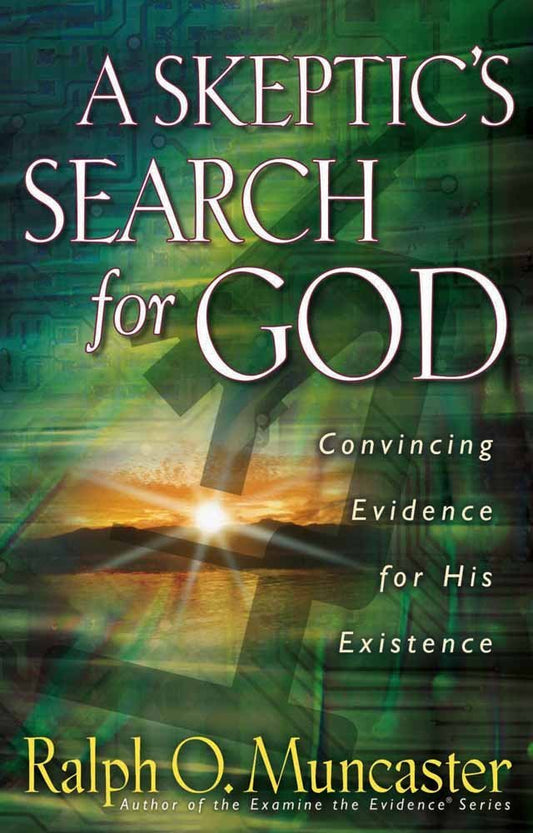 A Skeptic's Search for God by Ralph O. Muncaster image 0