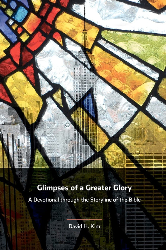 Glimpses of a Greater Glory by David H. Kim image 0