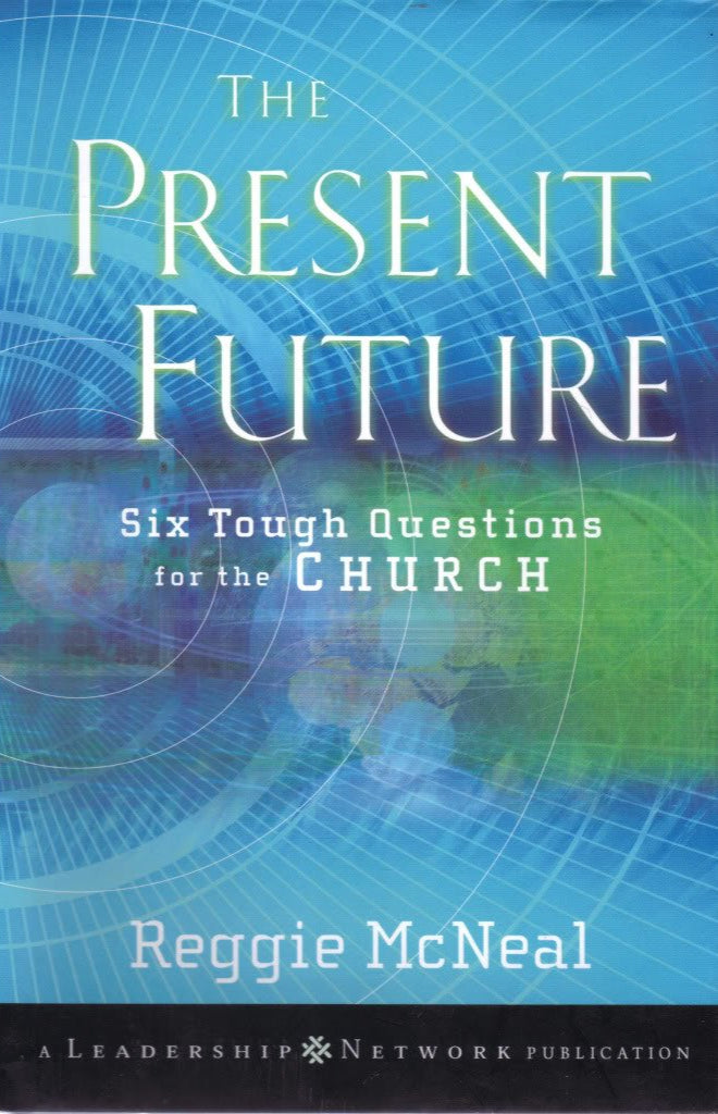 Present Future: Six Tough Questions for the Church by Reggie McNeal image 0