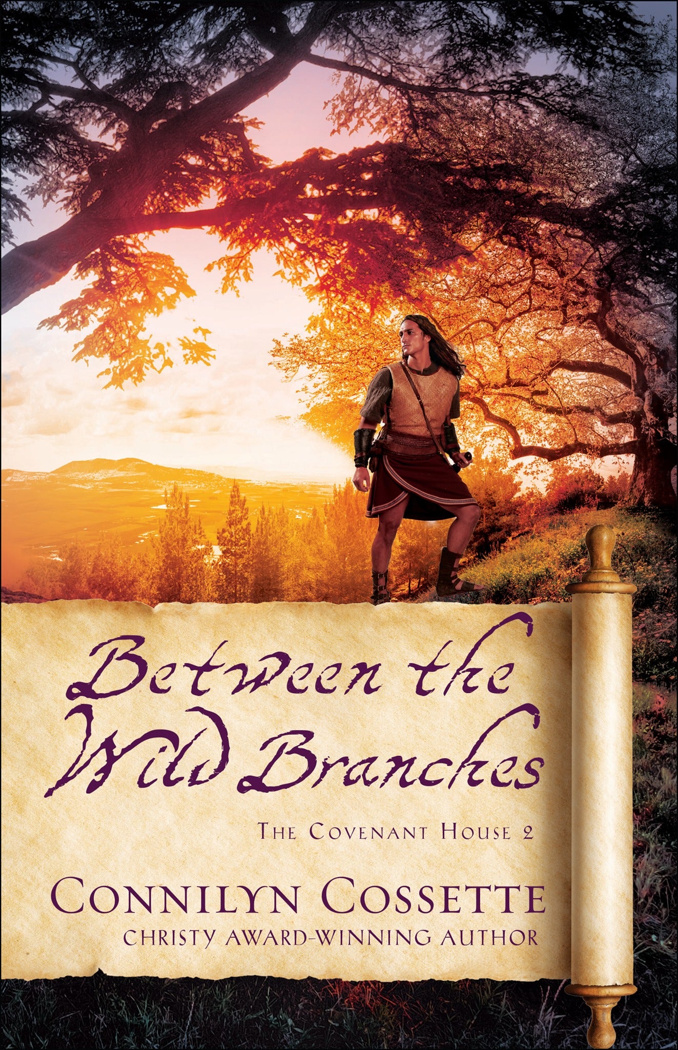 Between the Wild Branches (The Covenant House #2) by Connilyn Cossette