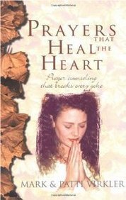 Prayers That Heal The Heart by Mark and Patti Virkler image 0