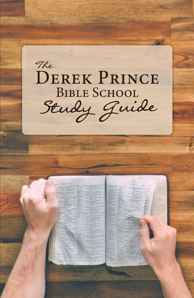 Derek Prince Bible School Study Guide