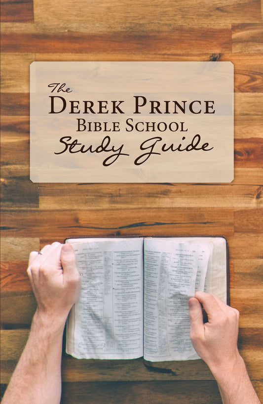 Derek Prince Bible School Study Guide