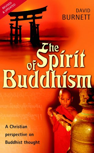 The Spirit of Buddhism by David Burnett