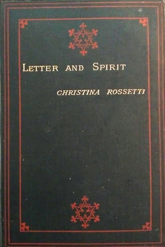 Letter and Spirit by Christina Rossetti, First Edition image 0