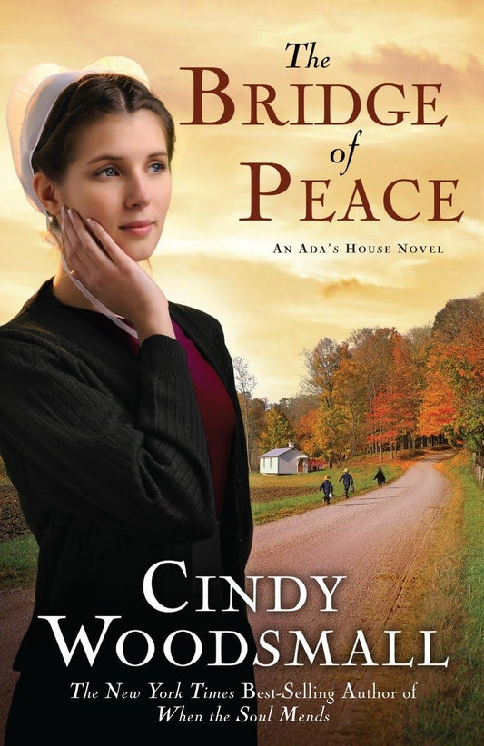 Bridge of Peace (Ada's House #2) by Cindy Woodsmall image 0